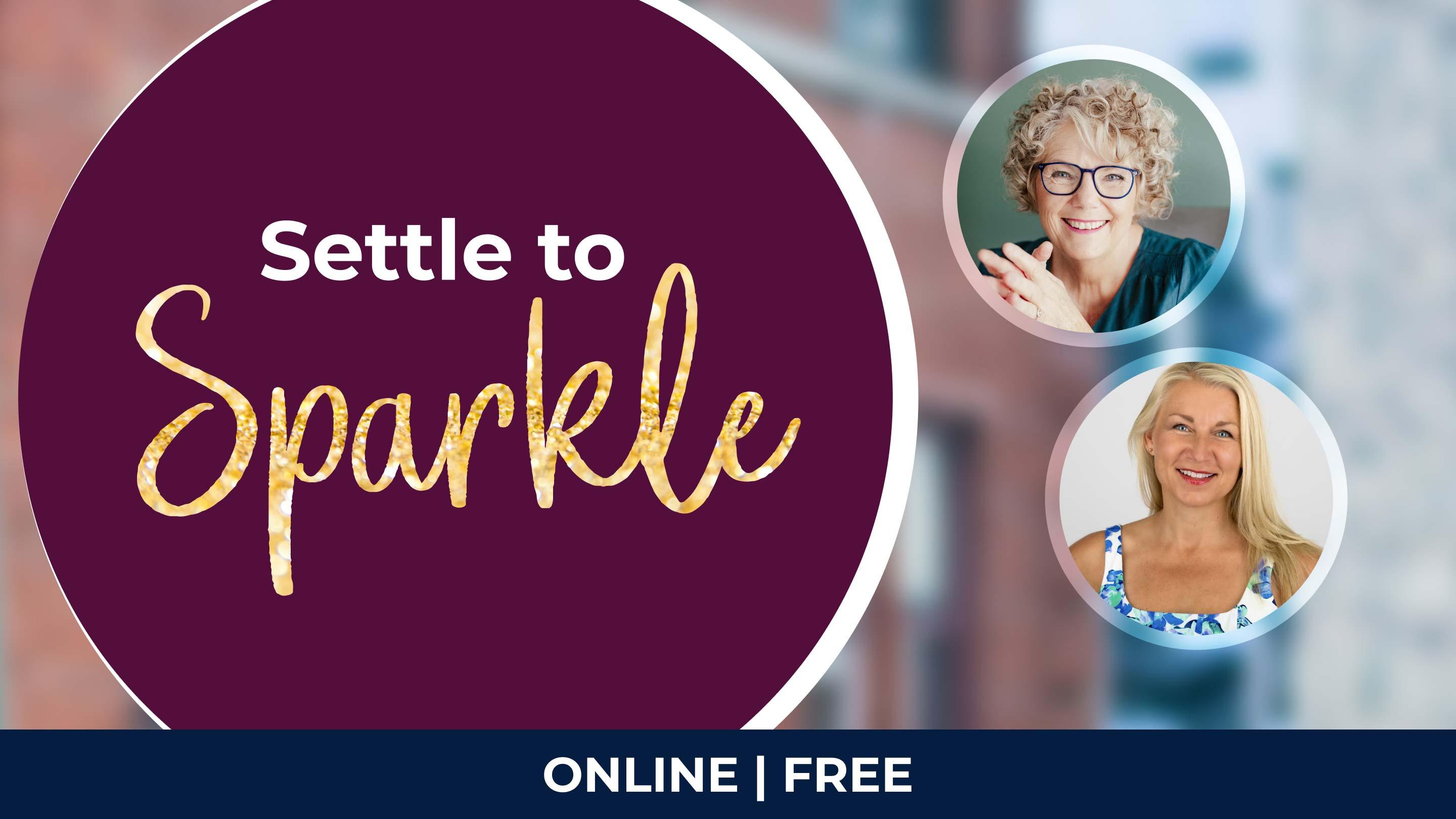 Settle To Sparkle Online