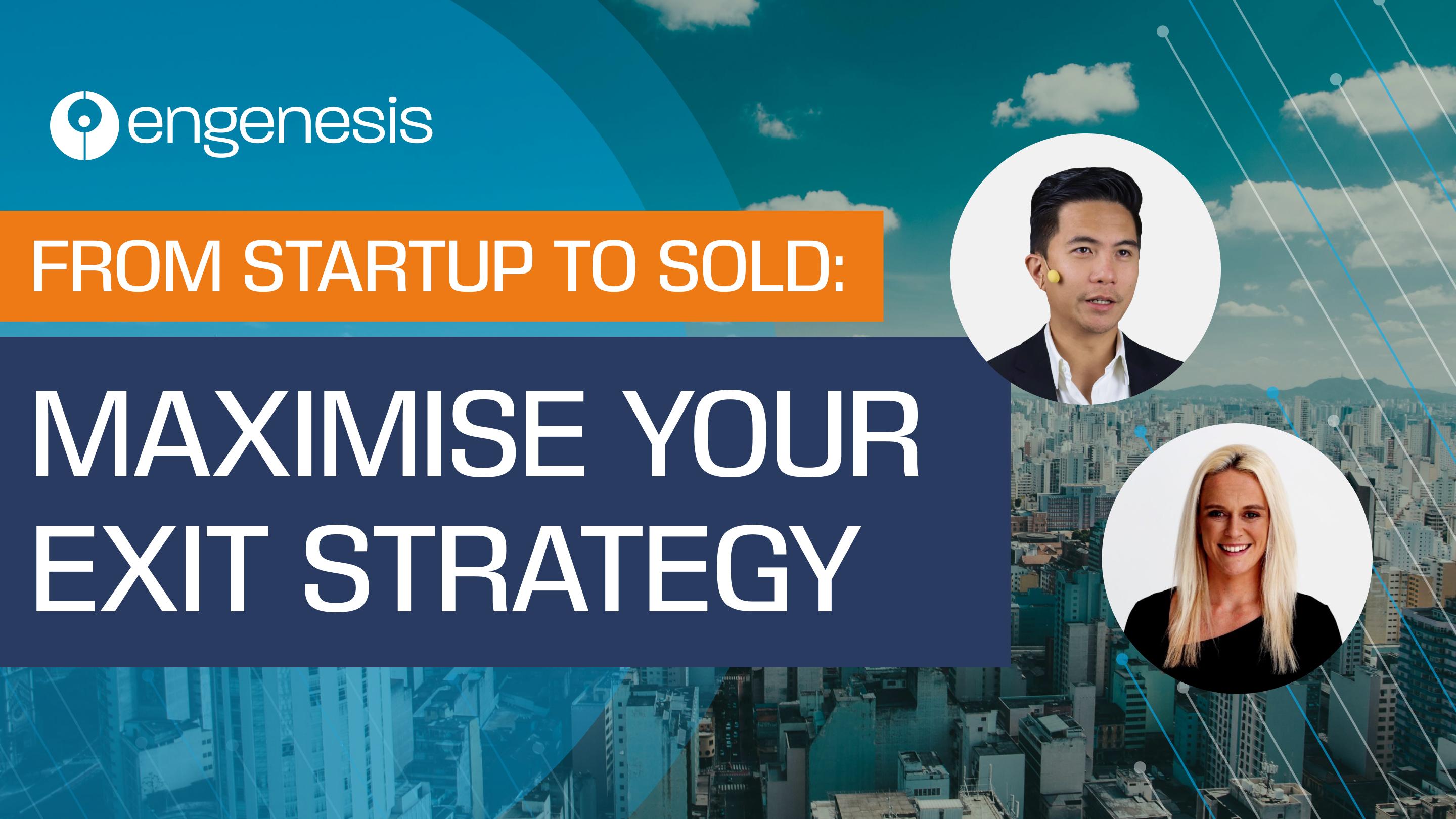 From Startup to Sold: Maximise Your Exit Strategy