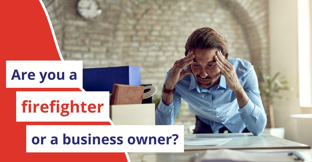 Are you a firefighter or a business owner?