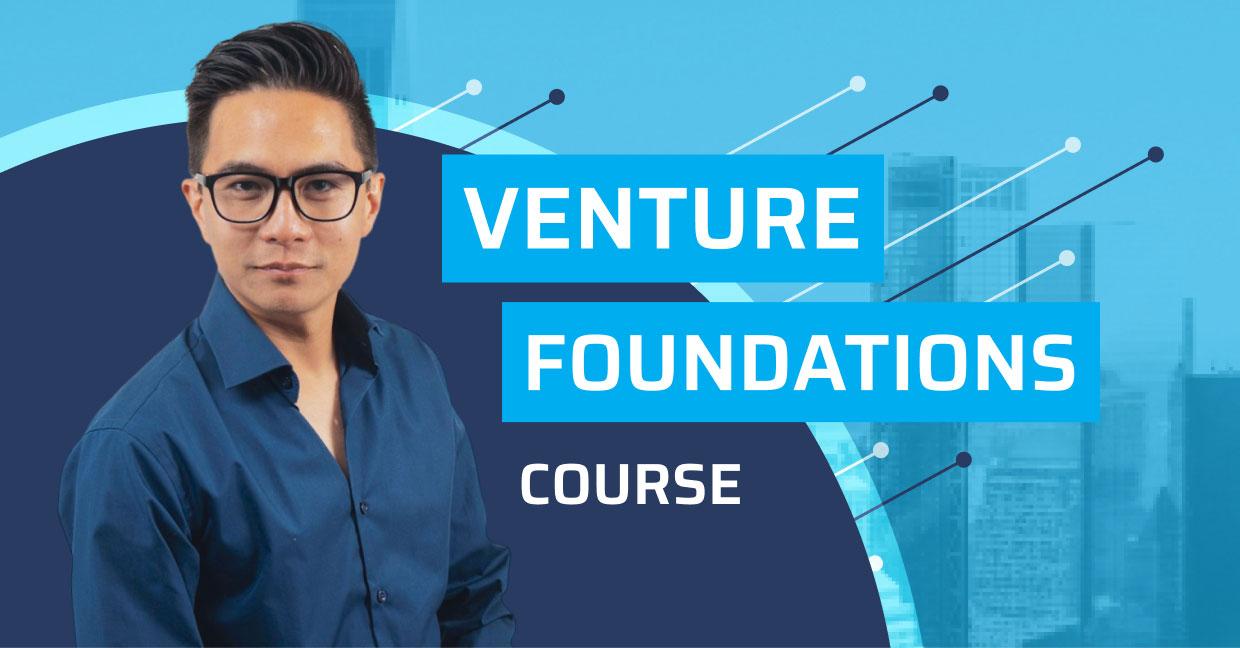 Venture Foundations Course
