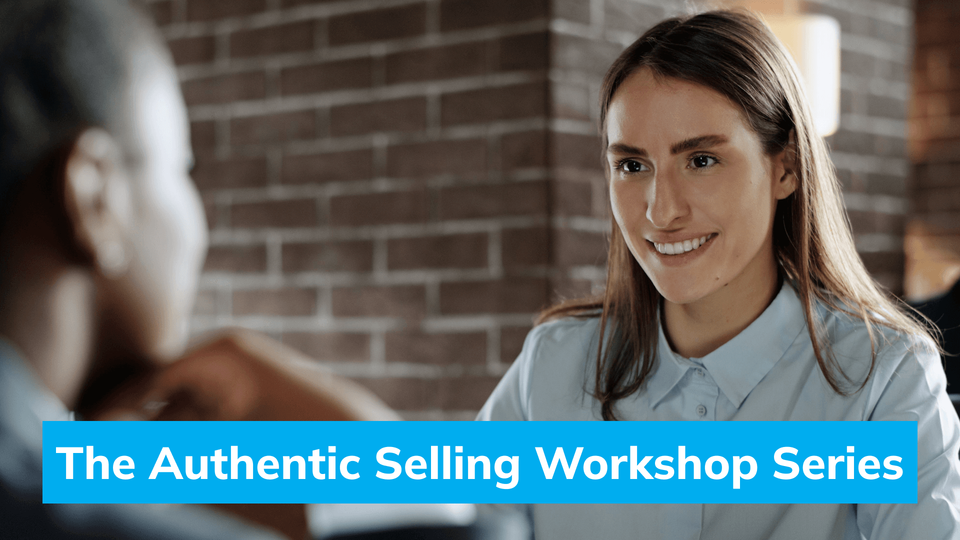 Authentic Selling Workshop Series