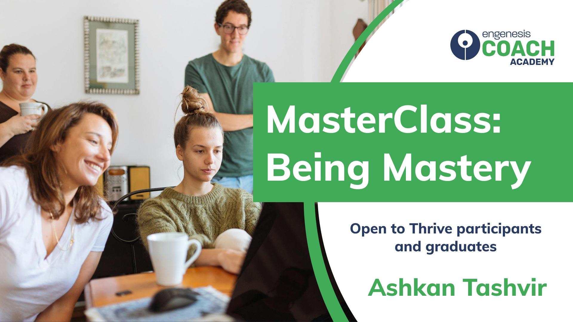 Masterclass: Being Mastery