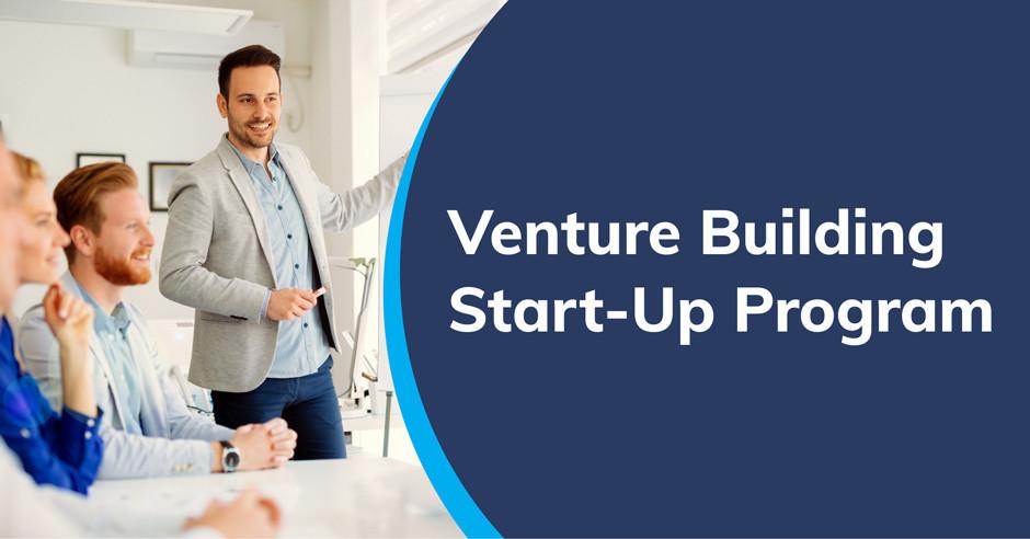 Venture Building Start-Up Program